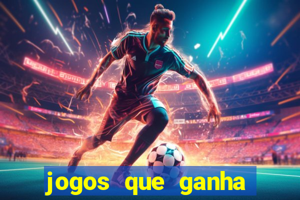 jogos que ganha dinheiro sem pagar